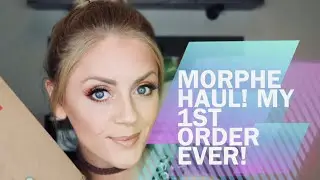 Morphe Haul  - My First Order Unboxing!!!
