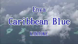 【KARA PAPA】 Enya - Caribbean Blue [4K KARAOKE]  Classic song