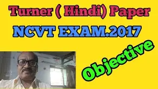 Turner( Hindi)2017 NCVT/ Apprenticeship  Exam