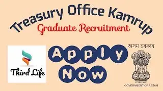 Treasury Office Kamrup Recruitment || Third Life || Latest govt job Assam 2018