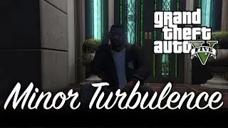 GTA V - Minor Turbulence (100% Gold Medal Mission Walkthrough)