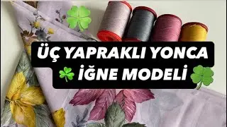 309.YEPYENİ ÜÇ YAPRAKLI YONCA ☘️ İĞNE OYASI MODELİ EFSANE GÜZEL OLDU /NEEDLE LACE KNITTING /2025