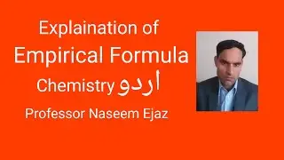 Empirical formula in Urdu || Naseem Ejaz