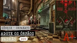 OUTLAST TRIALS | G&ecirc;nese - Orfanato - Adote os &Oacute;rf&atilde;os (PADR&Atilde;O) - Nota: A+ (DUO)