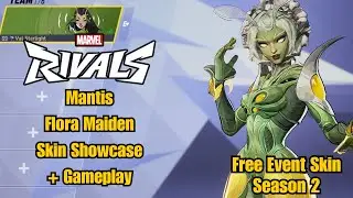 Mantis | Flora Maiden Free Event Skin Showcase | Marvel Rivals Gameplay | Season 2