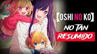 RENACIÓ COMO EL HIJO DE SU IDOL FAVORITA | Oshi no Ko resumen #1