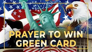 Prayer to win the DV Lottery and get Green Card. Prayer to immigrate to United States of America