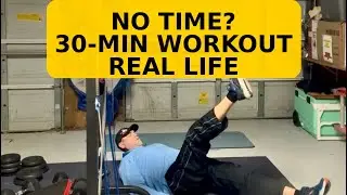 No Time? Try This 30-Minute Real-Life Workout