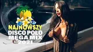 PAŹDZIERNIK 2021!! SKŁADANKA DISCO POLO 2021!! NAJLEPSZE NOWOŚCI 2021!! ULUBIONY DISCO POLO 2021