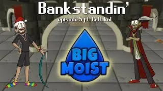 Bankstandin' | Episode 5 ft. Cr1tikal