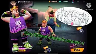 Horror Brawl - King Gamer charlie in season 3 gameplay!