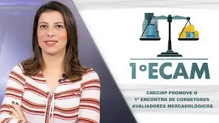 CRECISP promoveu o 1º Encontro de Corretores Avaliadores Mercadológicos - ECAM