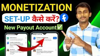 Facebook Monetization Setup | Facebook Payout Account Setup | Facebook Content Monetization Tools