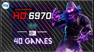 🔴AMD Radeon HD 6970  in   40 Games   | 2021
