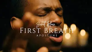 SECRET PLACE - FIRST BREATH - Start 2026 with this Soaking Worship