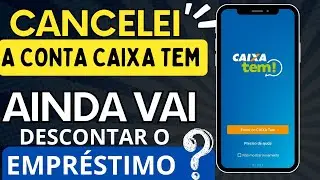 👉 CONTA CAIXA TEM CANCELADO AINDA VAI DESCONTAR O EMPR&Eacute;STIMO ?