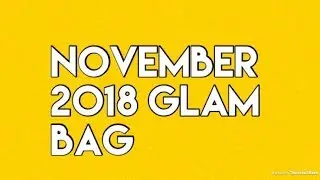 November 2018 Ipsy glam bag unboxing