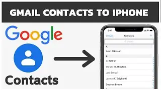 How To Sync Gmail Contacts To iPhone | Import Google Contacts to iPhone