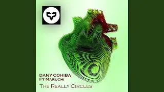The Really Circles (feat. Maruchi - Maya Luna's Day Rmx)