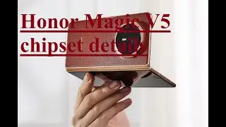 Honor Magic V5 chipset details