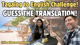 Translate Me: Tagalog to English Challenge! Episode 1
