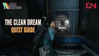 Arc Raiders The Clean Dream Quest Guide
