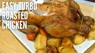 ROASTED CHICKEN IN TURBO | Simply Delicious and Super Easy | No-oven