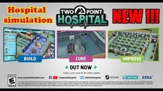 TWO POINT HOSPITAL Trailer Simulation Hospital