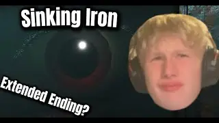 Extended Ending! (Sinking iron)