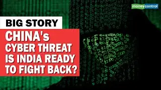 Big Story | Indian Telcos Upgrade Security Measures Amid Chinese Cyber Threats
