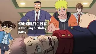 A thrilling birthday party#conan #anime #naruto #sasuke #sukuna #jujutsukaisen #detectiveconan
