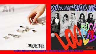 Seventeen KPop &times; Itzy KPop - Crazy in Love &times; LOCO + Double Mirror Full Mashup