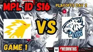 ONIC VS EVOS || PLAYOFFS DAY 2 [GAME 1] #mplids16 