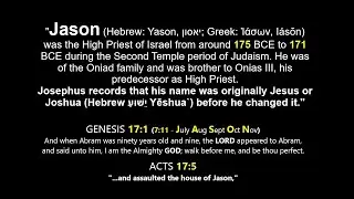 #rapture;  WHO IS JASON THE HIGH PRIEST (FROM 171 TO 175 BC), WHY DID JOSEPHUS CHANGE HIS NAME?