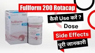 Fullform 200 Rotacap Uses in Hindi | Side Effects | Dose