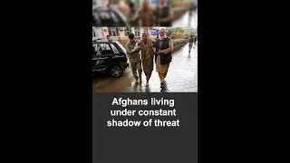 Afghans living under constant shadow of threat