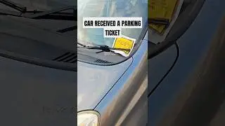 THIS CAR RECEIVED A PARKING TICKET #parking #learner #driving #ticket #cars