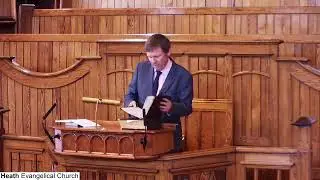 Heath Evangelical Church Live Stream - Sunday 4th July 2021 - Morning Service