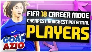 FIFA 18 Career Mode | Cheapest Players With High Potential