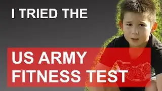 The US Army Fitness Test - Can a 9 year old kid pass?