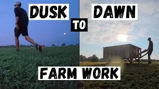 From Sunset to Sunrise: Farm Chores & Moves
