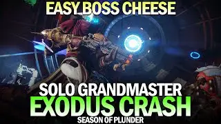 Solo Grandmaster Nightfall Exodus Crash (w/ Easy Boss Cheese) [Destiny 2 Season of Plunder]