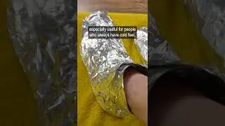 Wrap your feet in aluminum foil