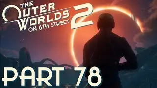 Back To Horizon Point | The Outer Worlds 2 Part 78