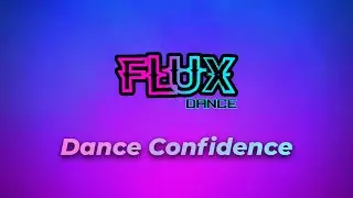 Flux Dance - Dance Confidence les - Voor als je meer zelfvertrouwen wilt in jouw eigen dansen.