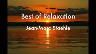 Best of Relaxation jean-marc Staehle