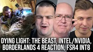 DF Direct Weekly #232: Dying Light: The Beast, Intel/Nvidia Partnership, Borderlands 4 Controversy