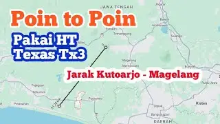 PTP Pakai HT Texas TX3 Quansheng UVK5 dari Kutoarjo ke Magelang