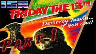 IndieGamerRetro Plays - Friday the 13th [Part 1]