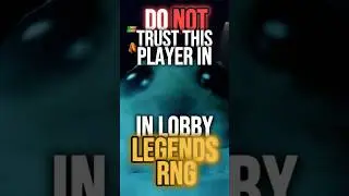 Do NOT Trust This Player in Lobby Legends RNG 🛑